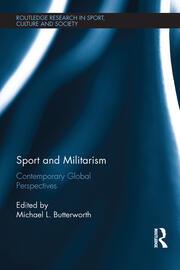 Sport and Militarism: Contemporary global perspectives book cover
