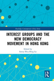 Interest Groups and the New Democracy Movement in Hong Kong book cover