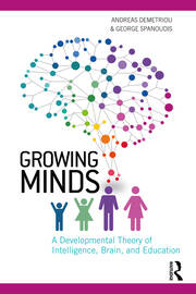 Growing Minds: A Developmental Theory of Intelligence, Brain, and Education book cover