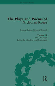 The Plays and Poems of Nicholas Rowe, Volume III: The Late Plays book cover