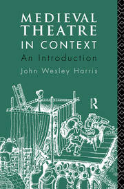 Medieval Theatre in Context: An Introduction book cover