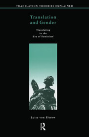 Translation and Gender: Translating in the 'Era of Feminism' book cover