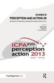 Studies in Perception and Action XII: Seventeenth International Conference on Perception and Action book cover