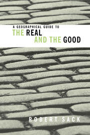 A Geographical Guide to the Real and the Good book cover