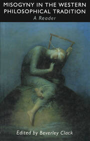 Misogyny in the Western Philosophical Tradition: A Reader book cover