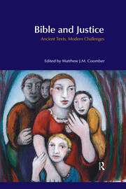 Bible and Justice: Ancient Texts, Modern Challenges book cover