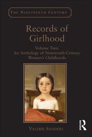 Records of Girlhood: Volume Two: An Anthology of Nineteenth-Century Women’s Childhoods book cover