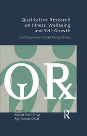 Qualitative Research on Illness, Wellbeing and Self-Growth: Contemporary Indian Perspectives book cover