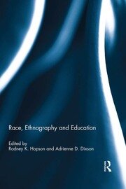 Race, Ethnography and Education book cover