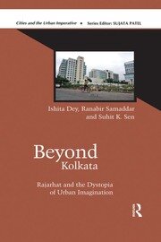Beyond Kolkata: Rajarhat and the Dystopia of Urban Imagination book cover