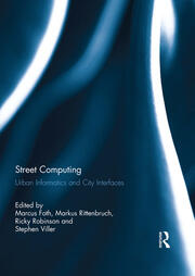 Street Computing: Urban Informatics and City Interfaces book cover