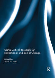 Using Critical Research for Educational and Social Change book cover