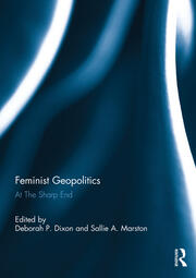 Feminist Geopolitics: At the Sharp End book cover