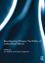 Reconfiguring Ethiopia: The Politics of Authoritarian Reform book cover