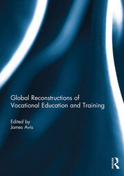 Global Reconstructions of Vocational Education and Training book cover