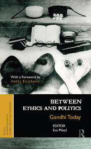 Between Ethics and Politics: New Essays on Gandhi book cover