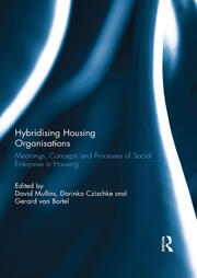 Hybridising Housing Organisations: Meanings, Concepts and Processes of Social Enterprise in Housing book cover