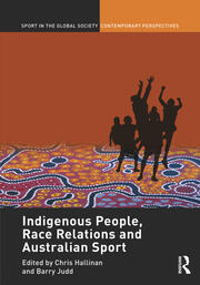 Indigenous People, Race Relations and Australian Sport book cover