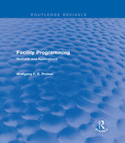 Facility Programming (Routledge Revivals): Methods and Applications book cover