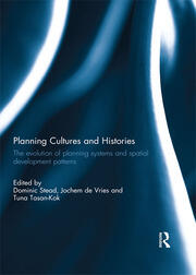 Planning Cultures and Histories: The evolution of Planning Systems and Spatial Development Patterns book cover