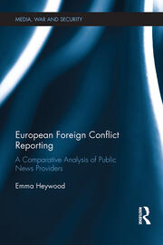 European Foreign Conflict Reporting: A Comparative Analysis of Public News Providers book cover