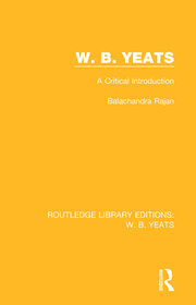W. B. Yeats: A Critical Introduction book cover