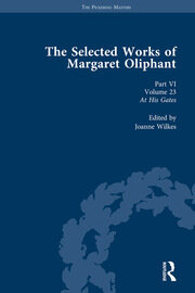 The Selected Works of Margaret Oliphant, Part VI Volume 23: At His Gates book cover