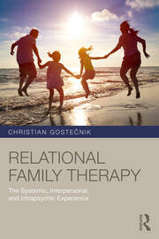 Relational Family Therapy: The Systemic, Interpersonal, and Intrapsychic Experience book cover