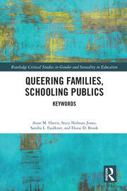 Queering Families, Schooling Publics: Keywords book cover