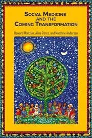 Social Medicine and the Coming Transformation book cover