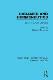 Gadamer and Hermeneutics: Science, Culture, Literature book cover