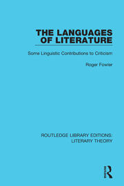 The Languages of Literature: Some Linguistic Contributions to Criticism book cover