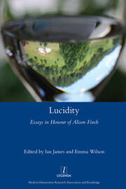 Lucidity: Essays in Honour of Alison Finch book cover