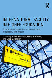 International Faculty in Higher Education: Comparative Perspectives on Recruitment, Integration, and Impact book cover