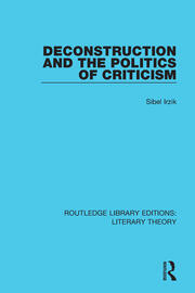 Deconstruction and the Politics of Criticism book cover