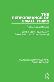 The Performance of Small Firms: Profits, Jobs and Failures book cover