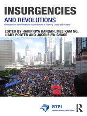 Insurgencies and Revolutions: Reflections on John Friedmann’s Contributions to Planning Theory and Practice book cover