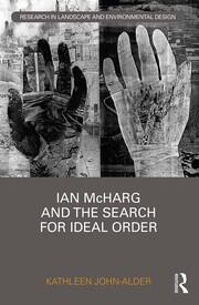 Ian McHarg and the Search for Ideal Order book cover