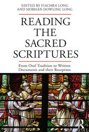 Reading the Sacred Scriptures: From Oral Tradition to Written Documents and their Reception book cover