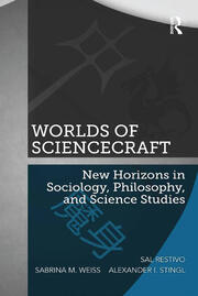 Worlds of ScienceCraft: New Horizons in Sociology, Philosophy, and Science Studies book cover