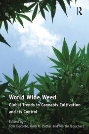 World Wide Weed: Global Trends in Cannabis Cultivation and its Control book cover