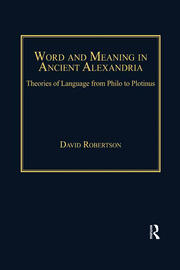 Word and Meaning in Ancient Alexandria: Theories of Language from Philo to Plotinus book cover