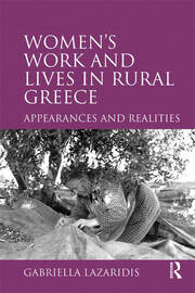 Women's Work and Lives in Rural Greece: Appearances and Realities book cover