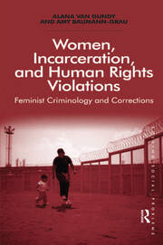 Women, Incarceration, and Human Rights Violations: Feminist Criminology and Corrections book cover