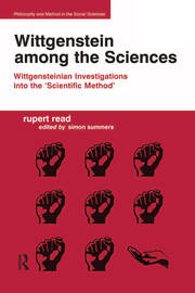 Wittgenstein among the Sciences: Wittgensteinian Investigations into the 'Scientific Method' book cover