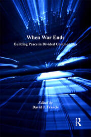 When War Ends: Building Peace in Divided Communities book cover