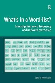 What's in a Word-list?: Investigating Word Frequency and Keyword Extraction book cover