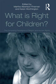 What Is Right for Children?: The Competing Paradigms of Religion and Human Rights book cover