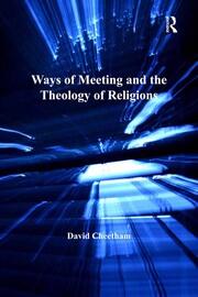 Ways of Meeting and the Theology of Religions book cover