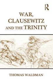 War, Clausewitz and the Trinity book cover